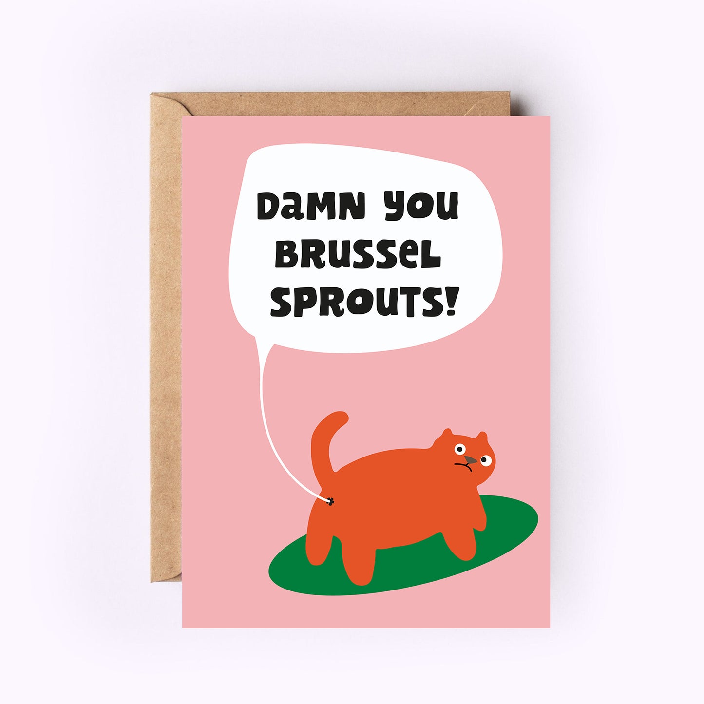 Damn you Brussel Sprouts! Greeting Card