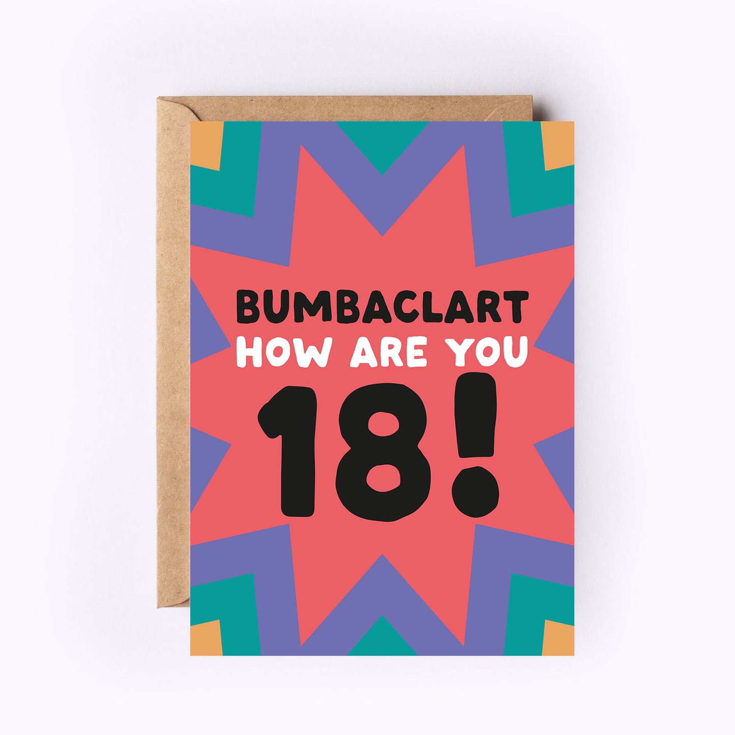 Bumbaclart how are you 18! Greeting Card