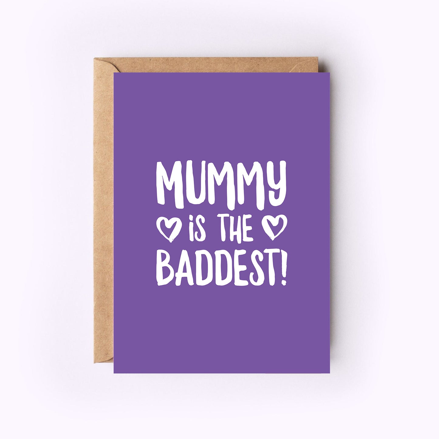 Mummy is the Baddest