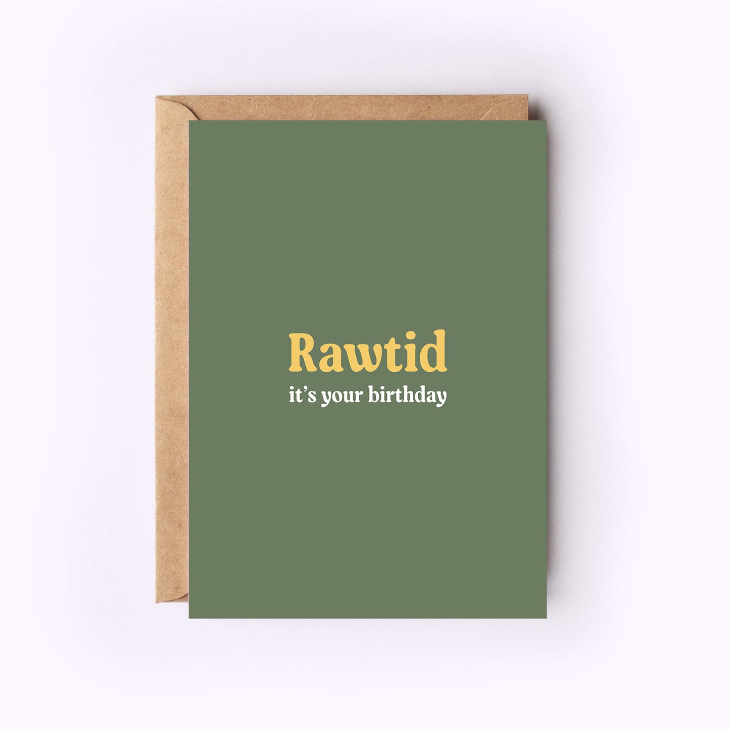 Rawtid it's your Birthday