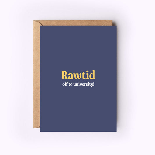 Rawtid off to University