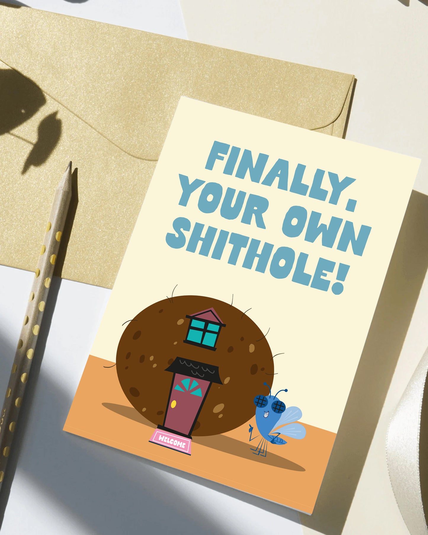 Finally, your own Shithole! Greeting Card