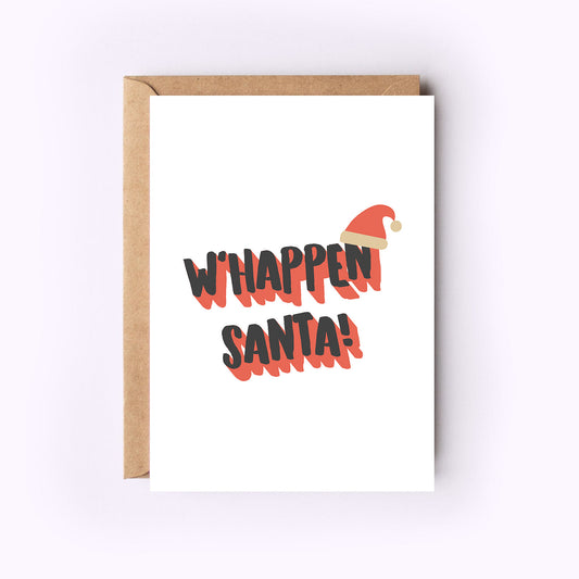 W'Happen Santa!